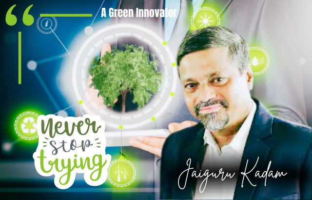 jaiguru kadam- Green Innovator ,Green Innovator Expertise