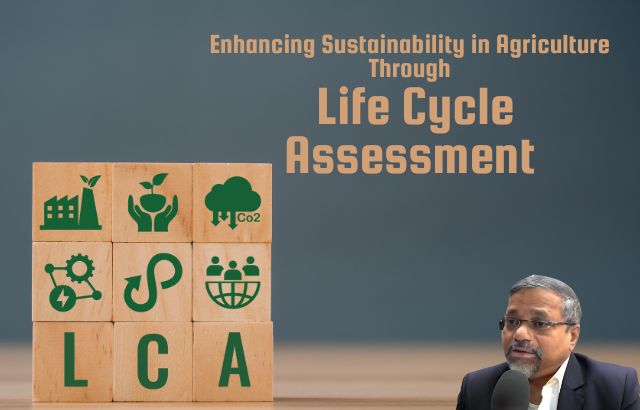 Enhancing Agricultural Sustainability with Life Cycle Assessment