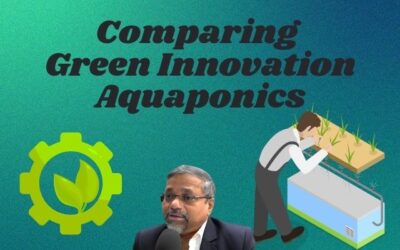 Agriculture Green Innovators vs. Aquaponics: Sustainable Solutions for Food Production