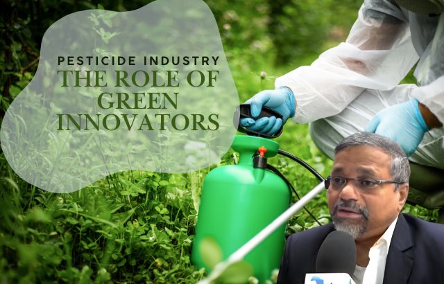 Revolutionizing the Pesticide Industry: The Role of Green Innovators