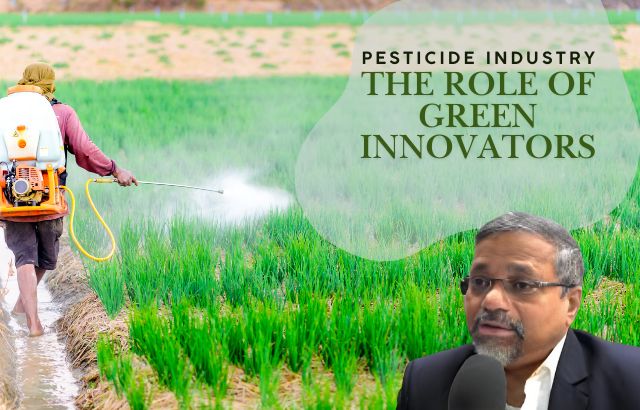 Revolutionizing the Pesticide Industry: The Role of Green Innovators