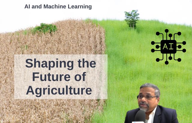 How AI and Machine Learning Are Shaping the Future of Agriculture